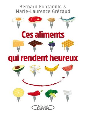 cover image of Ces aliments qui rendent heureux